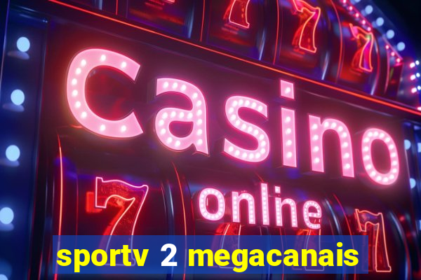 sportv 2 megacanais